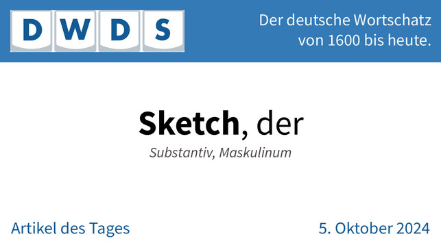 Sketch, der | Substantiv, Maskulinum